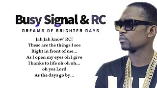 Busy Signal amp RC  Dreams Of Brighter Days lyric video 🎵quot [upl. by Patin]