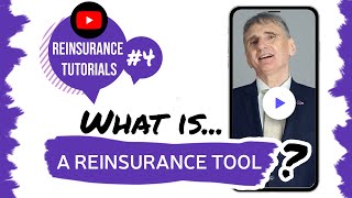 ✅ What is a reinsurance tool  Reinsurance tutorials 4 • The Basics [upl. by Malory732]