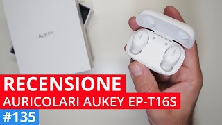 Recensione auricolari AUKEY EPT16S [upl. by Hillyer]