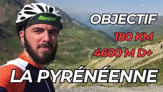 25 semaines pour préparer quotLa Pyrénéenne 2024quot Impossible [upl. by Trip37]