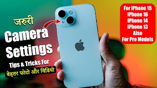 Best iPhone Camera Settings  For Best Photos amp Video  iPhone 15 iPhone 16 iPhone 14 amp iPhone 13 [upl. by Geraldine]