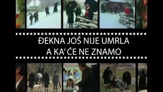 Đekna Još Nije Umrla A Kaće Ne Znamo S01E01 1080p [upl. by Eissat]