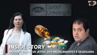 ‘Tregti me jetën’ Mohimi i barnave jetike kontrabanda dhe medikamentet e skaduara  Inside Story [upl. by Bonney]