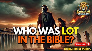 Who Was Lot in the Bible Unveiling Abrahams Nephew  Bible Stories [upl. by Desdamona]