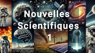 Les Nouvelles Scientifiques de la Semaine  Découvertes et Avancées Incontournables [upl. by Eidoow]