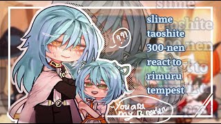 Slime taoshite 300nen react to Rimuru Tempest part1 [upl. by Enedan406]