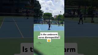 Is the underarm serve disrespectful [upl. by Riggs]