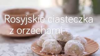 Rosyjskie ciasteczka z orzechami  Allrecipespl [upl. by Airdua]