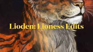 Lioden lioness Edits [upl. by Rodl]