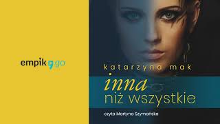 Inna niż wszystkie Katarzyna Mak Audiobook PL [upl. by Hali551]