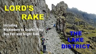 LORDS RAKE  SCAFELL PIKE amp SCAFELL in the LAKE DISTRICT [upl. by Guntar977]