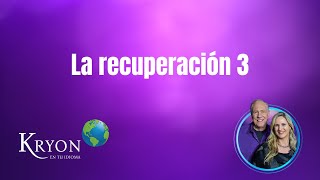 La recuperación 3 [upl. by Ennairb]