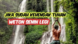 Senin Legi jika sudah kehendak Tuhan [upl. by Jeanie]