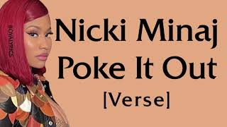 Nicki Minaj  Poke It Out Verse  Lyrics dont pull up on me like that all money in yen ten aga [upl. by Soirtemed]