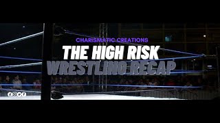 The High Risk Wrestling Recap  67  092324 [upl. by Lebana]