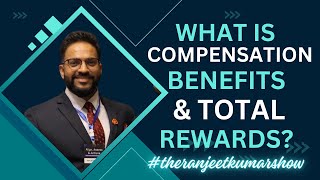 What is Compensation amp benefits and Total rewards Hindi amp Urdu By theranjeetkumarshow [upl. by Paza]