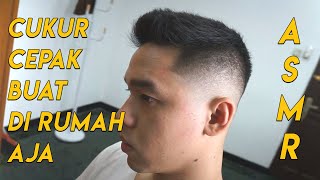 Potongan Rambut Pendek Pria Indonesia alias CEPAK  ASMR [upl. by Yekcaj]