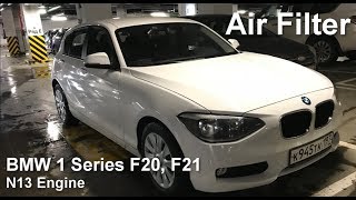 How to change the air filter on a F20 F21 1 series N13 Engine F10 [upl. by Touber]