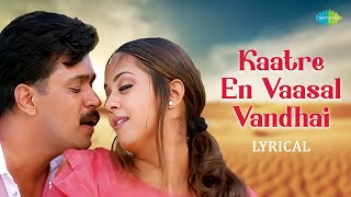 Kaattrae En Vaasal  Lyrical  Rhythm  Arjun  Meena  Jyothika  A R Rahman [upl. by Grannie]