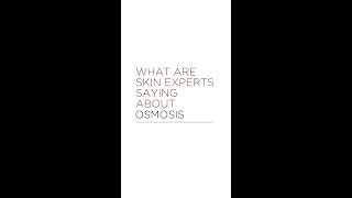 Osmosis  What Are Skin Experts Saying About Osmosis [upl. by Lyrret742]