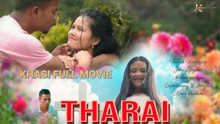 THARAI  KHASI FULL MOVIE  EMOTIONAL JINGSHAIKALAWEI 2024 [upl. by Grange]