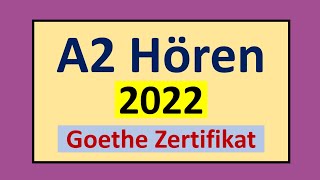 A2 Hören  Goethe Zertifikat A2 Hören Modelltest 2022 mit Lösung am Ende  Vid  57 [upl. by Gerome]