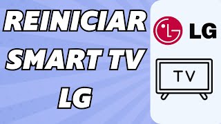 Cómo Reiniciar lg Smart TV [upl. by Annayr]