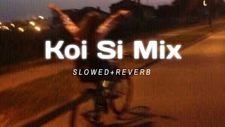 Koi Si remix  slowed  reverb  arxsshh [upl. by Eiramesor]