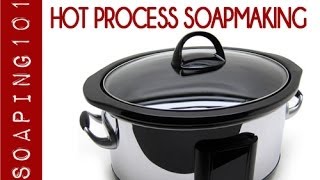 Hot Process Soapmaking a step by step tutorial  Soaping101 [upl. by Kermie]