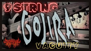 GOJIRA VACUITY  9 STRING GUITAR COVER [upl. by Astera314]