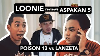 LOONIE  BREAK IT DOWN Rap Battle Review E129  ASPAKAN 5 POISON 13 vs LANZETA [upl. by Juliane]