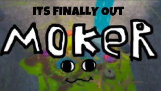 MOKER IS NOW REALESED [upl. by Jarnagin486]