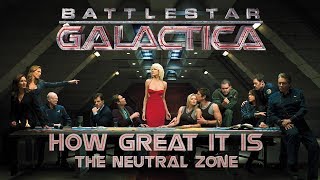 Battlestar Galatica How Great it is  The Neutral Zone [upl. by Skeie482]