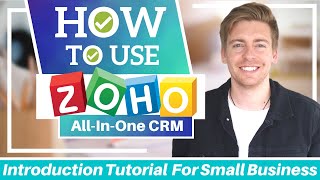 Zoho CRM Tutorial for Beginners  Get Started with Zoho FREE ALLINONE CRM Software [upl. by Aiynat]