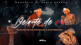 Francisco El Gallo Elizalde Julio Preciado  Delante de Mí Video Oficial [upl. by Caye34]