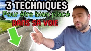 3 TECHNIQUES POUR ÊTRE BIEN PLACÉ ET ÉVITER LES ÉCARTS pas trop à droite pas trop à gauche [upl. by Rosenzweig799]