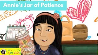 📚Read Aloud Books for Kids  Annies Jar of PATIENCE an MVP Book [upl. by Siednarb]