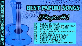 🎵quotBEST PAPURI SONGS PLAYLIST 1quot🎵 with Lyrics [upl. by Zeiler]