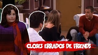 CLOSES ERRADOS DE FRIENDS [upl. by Ynatil]