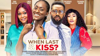 WHEN LAST DID YOU KISS  FREDERICK LEONARD TANA ADELANA LINDA OSIFO latest 2024 nigerian movie [upl. by Innos]