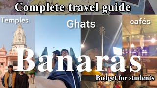 Complete Travel guide to Varanasi  famous Temples Food  Budget under 2k  College students [upl. by Pass]