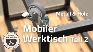 Metall amp Holz  Mobiler Werktisch 2  Gestell schweißen Tischplatte verschrauben [upl. by Alda]