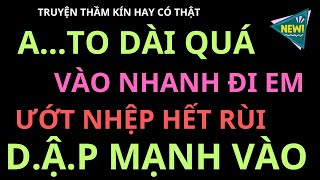 truyện thầm kín có thật  CHỊ GÁI GÓA CHỒNG NGOẠI TÌNH CÙNG EM TRAI OFF PLAY [upl. by Rosel]