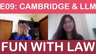 Fun with Law  E09  Cambridge amp LLM Feat Ms Sanskriti Sanghi LLM Candidate Cambridge [upl. by Anairol999]