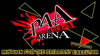 Mission For the Brilliant Executioner  Persona 4 Arena [upl. by Glennie]