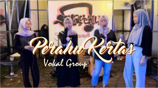 Perahu Kertas  Vokal Group [upl. by Michiko]