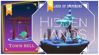 Hidden Lands  Land of Emperors Town Bell [upl. by Nnomae]