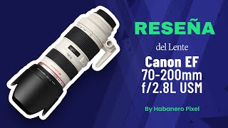 Acerca del Lente Canon EF 70200mm f28L USM [upl. by Noy]