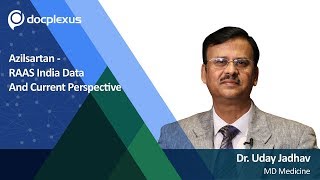 Azilsartan RAAS India Data And Current Perspective by Dr Uday Jadhav [upl. by Anitsahs630]