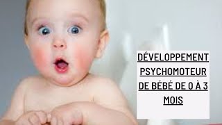 Développement psychomoteur de bébé de 0 à 3 mois [upl. by Ivanah336]